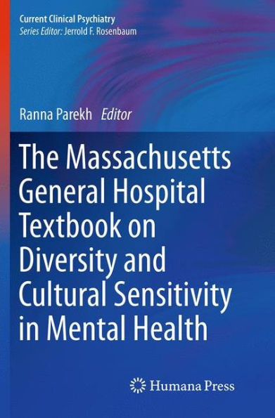 The Massachusetts General Hospital Textbook on Diversity and Cultural Sensitivity Mental Health