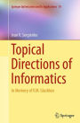 Topical Directions of Informatics: In Memory of V. M. Glushkov