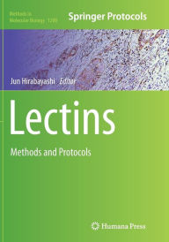 Title: Lectins: Methods and Protocols, Author: Jun Hirabayashi