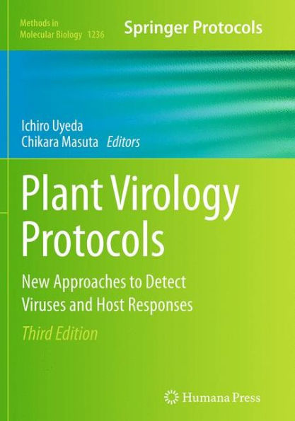 Plant Virology Protocols: New Approaches to Detect Viruses and Host Responses