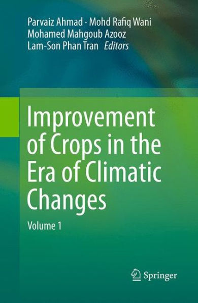 Improvement of Crops the Era Climatic Changes: Volume 1