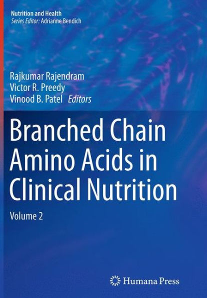 Branched Chain Amino Acids in Clinical Nutrition: Volume 2