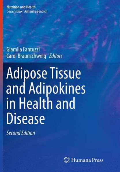 Adipose Tissue and Adipokines in Health and Disease / Edition 2