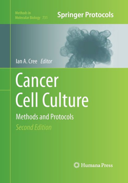 Cancer Cell Culture: Methods and Protocols / Edition 2