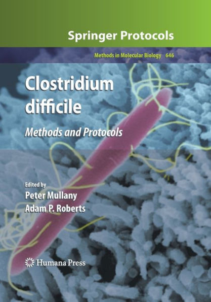 Clostridium difficile: Methods and Protocols