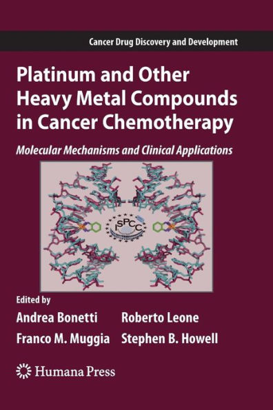 Platinum and Other Heavy Metal Compounds in Cancer Chemotherapy: Molecular Mechanisms and Clinical Applications