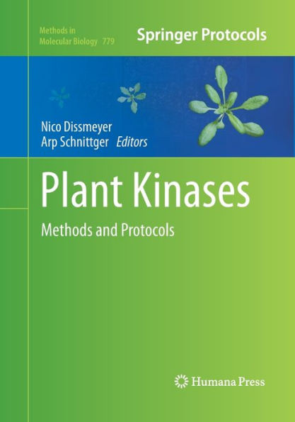 Plant Kinases: Methods and Protocols