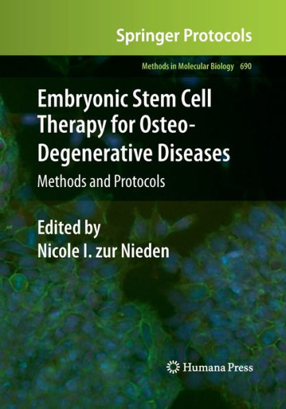 Embryonic Stem Cell Therapy for Osteo-Degenerative Diseases: Methods and Protocols