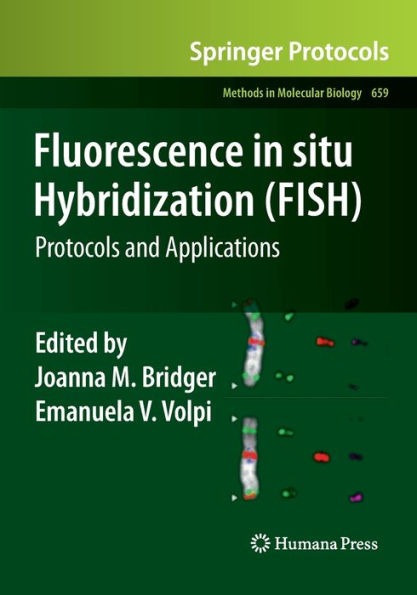 Fluorescence situ Hybridization (FISH): Protocols and Applications