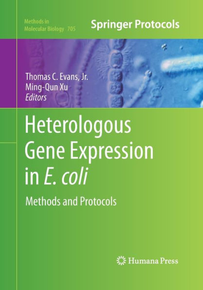 Heterologous Gene Expression in E.coli: Methods and Protocols