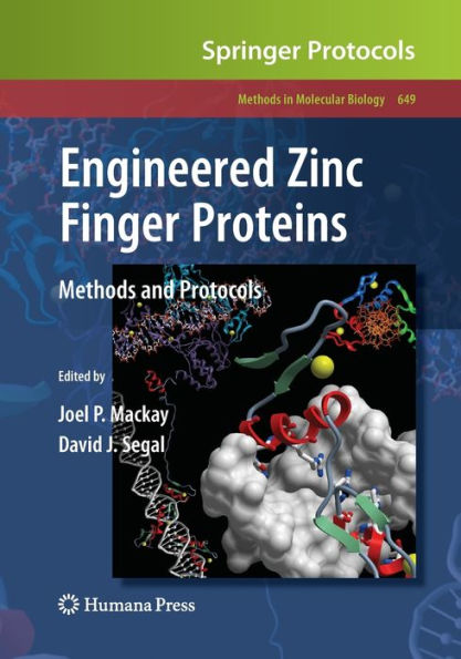 Engineered Zinc Finger Proteins: Methods and Protocols