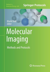 Title: Molecular Imaging: Methods and Protocols, Author: Khalid Shah