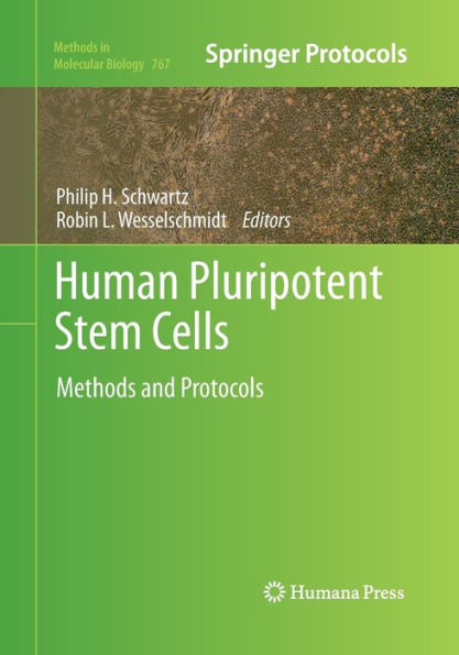 Human Pluripotent Stem Cells: Methods and Protocols