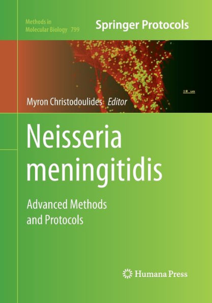 Neisseria meningitidis: Advanced Methods and Protocols