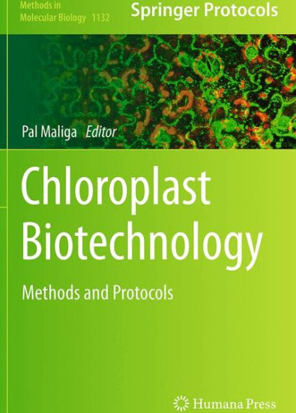 Chloroplast Biotechnology: Methods and Protocols