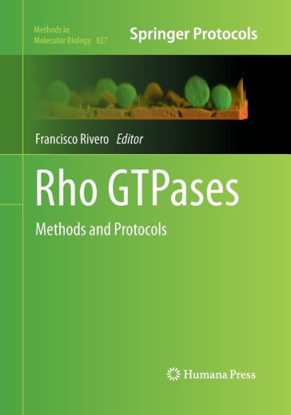 Rho GTPases: Methods and Protocols