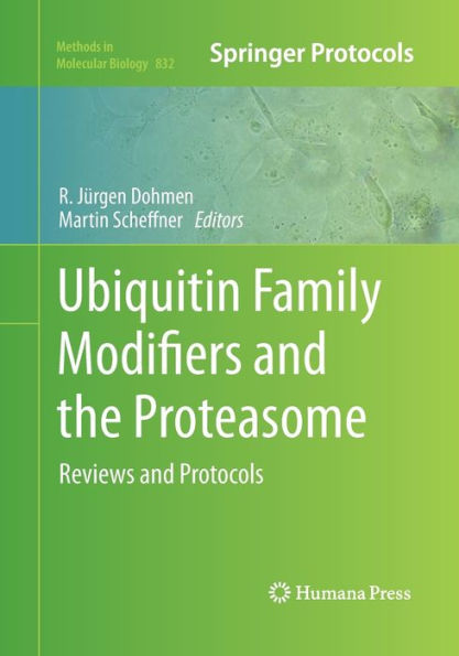 Ubiquitin Family Modifiers and the Proteasome: Reviews Protocols