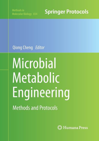 Microbial Metabolic Engineering: Methods and Protocols