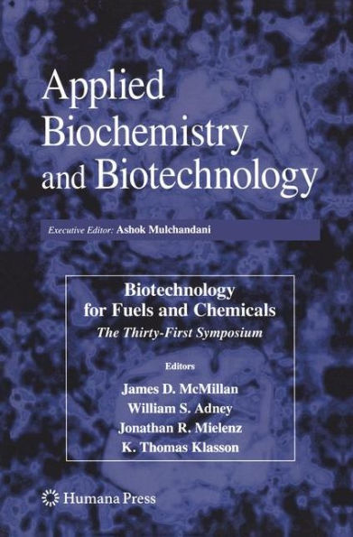Biotechnology for Fuels and Chemicals: The Thirty-First Symposium