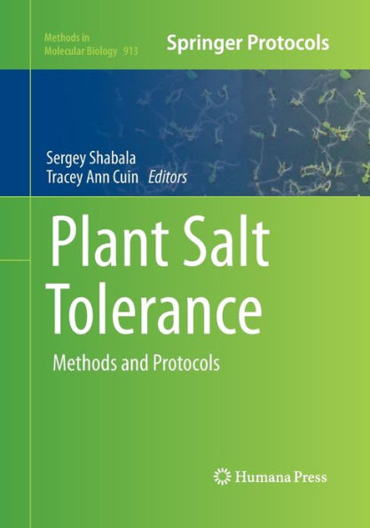 Plant Salt Tolerance: Methods and Protocols