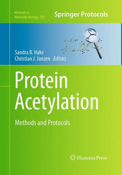 Protein Acetylation: Methods and Protocols