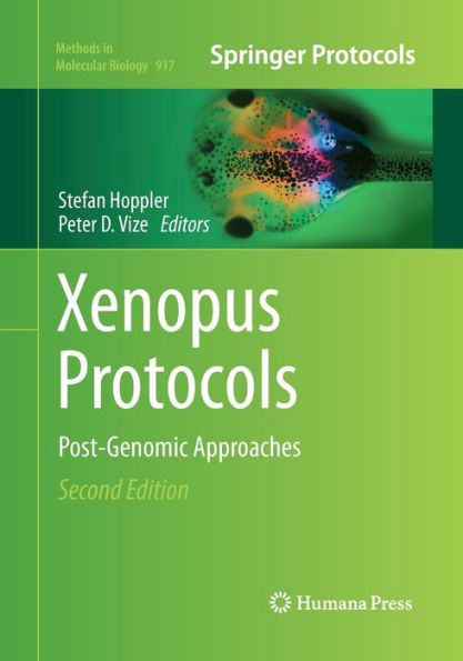 Xenopus Protocols: Post-Genomic Approaches / Edition 2