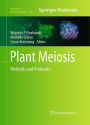 Plant Meiosis: Methods and Protocols