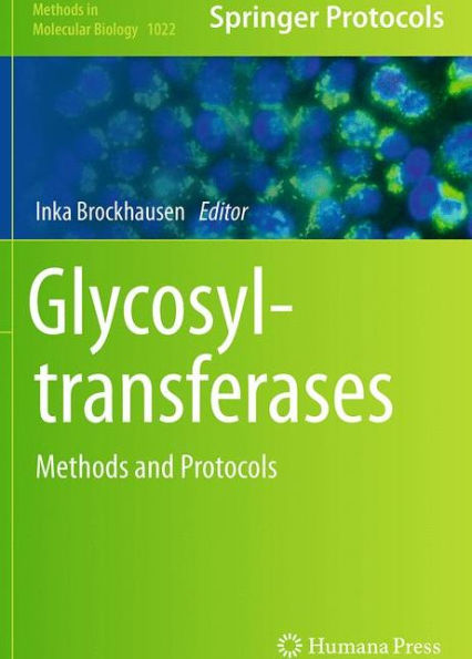 Glycosyltransferases: Methods and Protocols