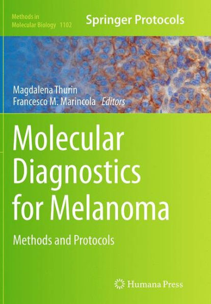 Molecular Diagnostics for Melanoma: Methods and Protocols