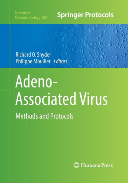 Adeno-Associated Virus: Methods and Protocols