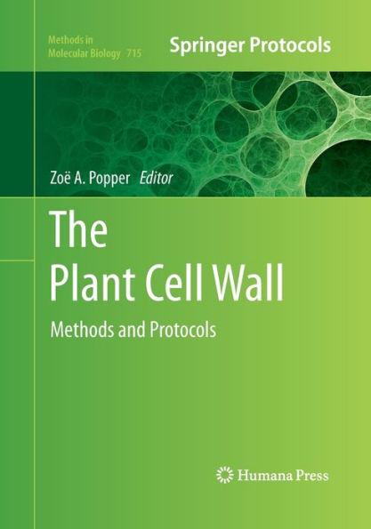 The Plant Cell Wall: Methods and Protocols