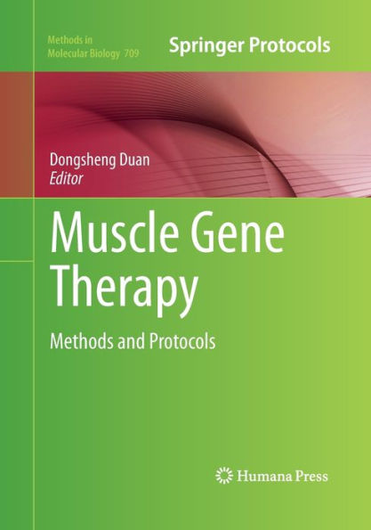 Muscle Gene Therapy: Methods and Protocols