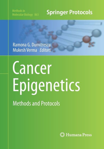 Cancer Epigenetics: Methods and Protocols