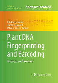 Title: Plant DNA Fingerprinting and Barcoding: Methods and Protocols, Author: Nikolaus J. Sucher