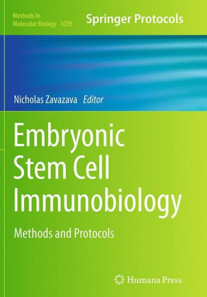 Embryonic Stem Cell Immunobiology: Methods and Protocols