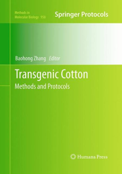 Transgenic Cotton: Methods and Protocols