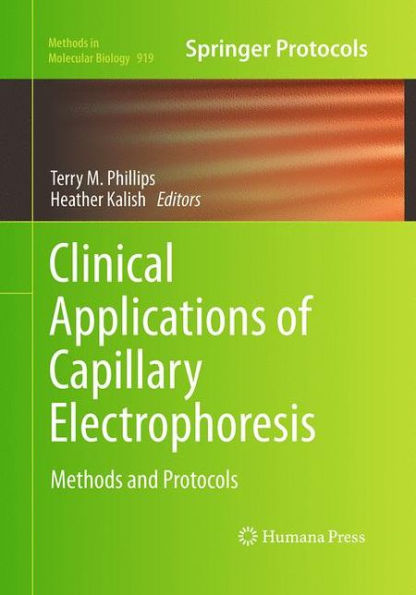 Clinical Applications of Capillary Electrophoresis: Methods and Protocols