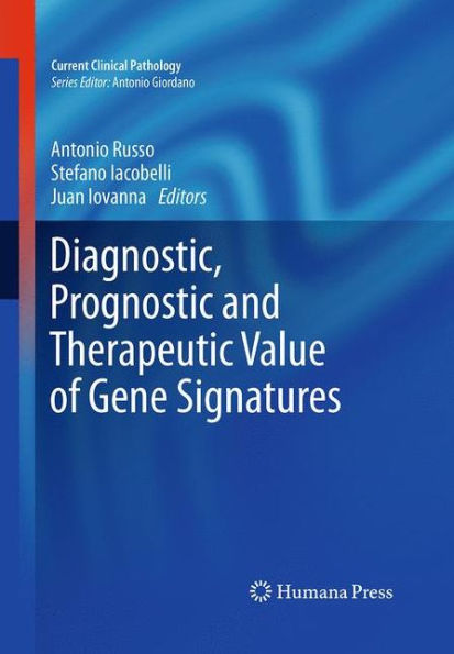 Diagnostic, Prognostic and Therapeutic Value of Gene Signatures