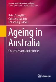 Title: Ageing in Australia: Challenges and Opportunities, Author: Kate O'Loughlin