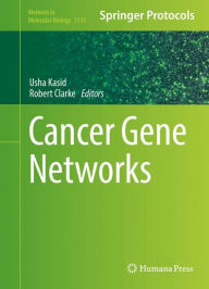 Title: Cancer Gene Networks, Author: Dana L Grisham PhD