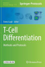 T-Cell Differentiation: Methods and Protocols