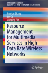 Title: Resource Management for Multimedia Services in High Data Rate Wireless Networks, Author: Ruonan Zhang