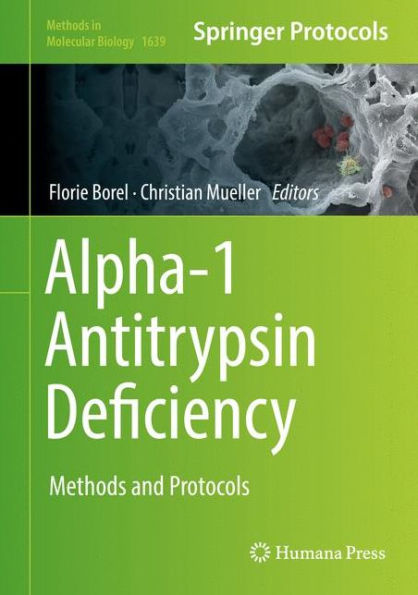 Alpha-1 Antitrypsin Deficiency: Methods and Protocols