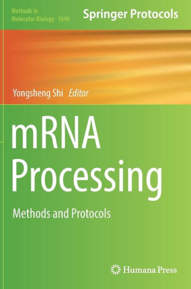 mRNA Processing: Methods and Protocols