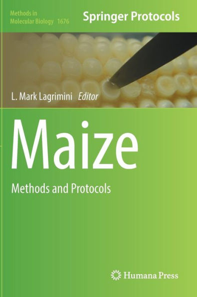 Maize: Methods and Protocols