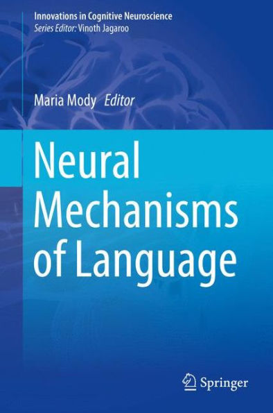 Neural Mechanisms of Language