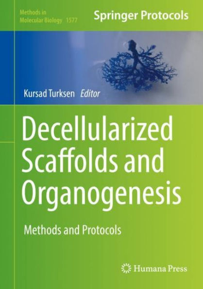 Decellularized Scaffolds and Organogenesis: Methods and Protocols