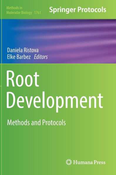Root Development: Methods and Protocols