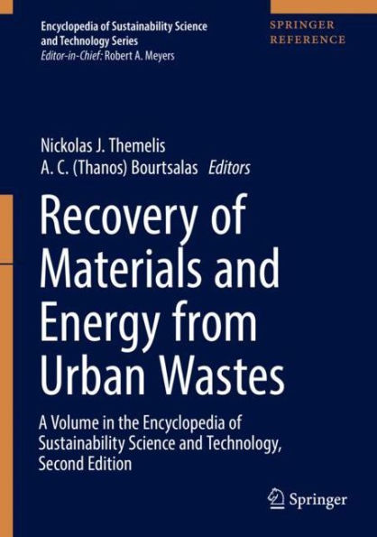 Recovery of Materials and Energy from Urban Wastes: A Volume in the Encyclopedia of Sustainability Science and Technology, Second Edition