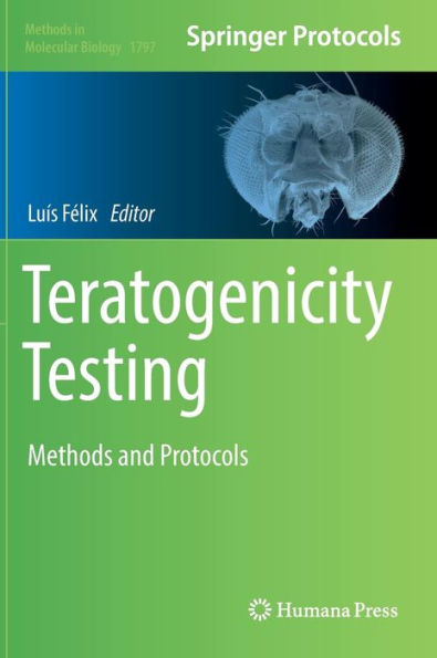 Teratogenicity Testing: Methods and Protocols